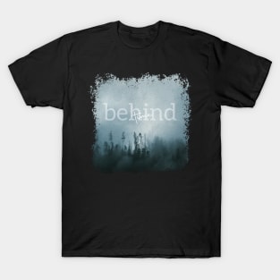 Behind Time T-Shirt